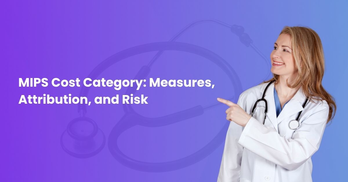 MIPS Cost Category: Measures, Attribution, and Risk